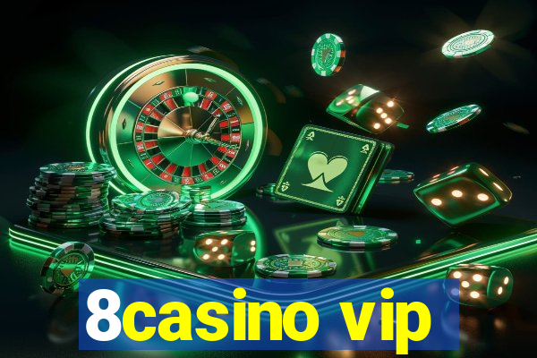 8casino vip